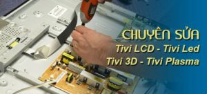 Dịch vụ sửa tivi tại nhà