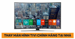 thay màn hình tivi samsung